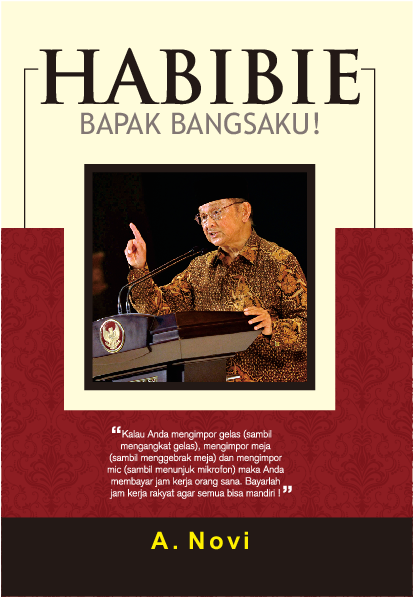 Habibie, bapak bangsaku!