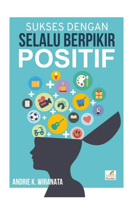 Sukses dengan selalu berpikir positif