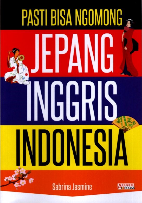 Pasti bisa ngomong Jepang, Inggris, Indonesia