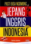 Pasti bisa ngomong Jepang, Inggris, Indonesia